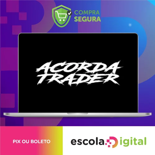 Acorda Trader: O Guia Definitivo do Trader de Sucesso - Mateus