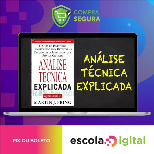 Análise Técnica Explicada - Martin J Pring