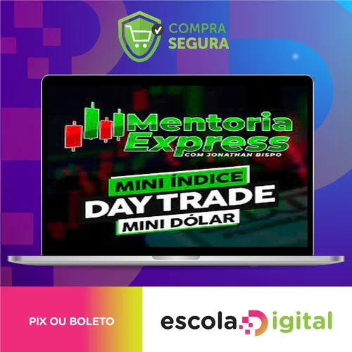 Mini Índice e Mini Dólar: Mentoria Express - Jonathan Bispo