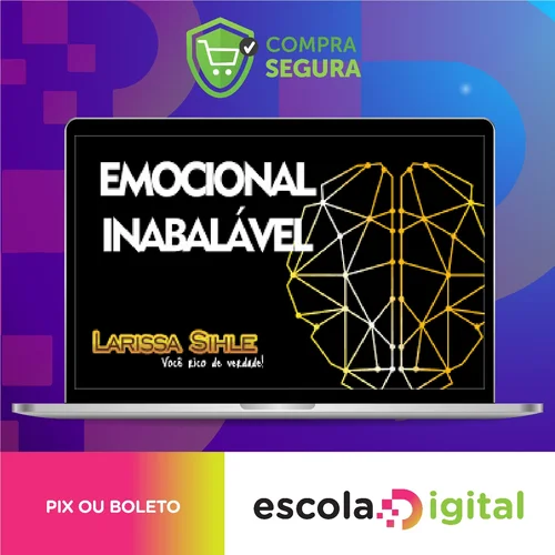 Emocional Inabalável - Larissa Sihle