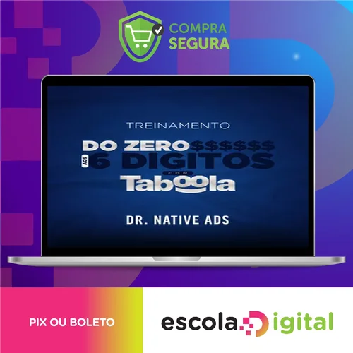 Do Zero aos 6 Dígitos com o Taboola - Dr. Native Ads