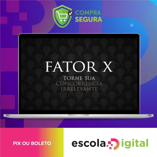 Curso Fator X: Como Tornar Sua Concorrência Irrelevante - Pedro Superti