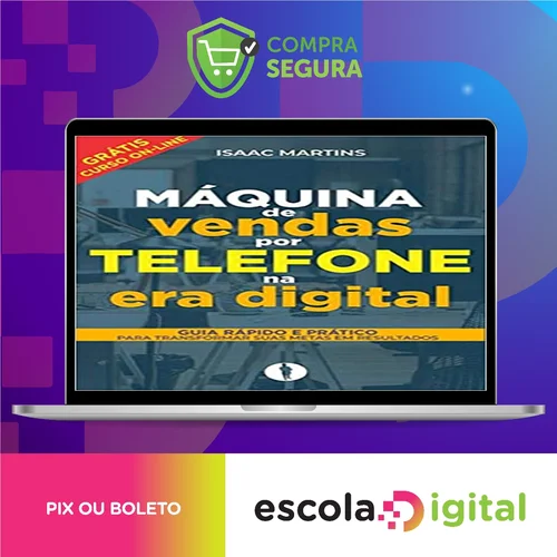 Vendas por Telefone na Era Digital - Isaac Martins