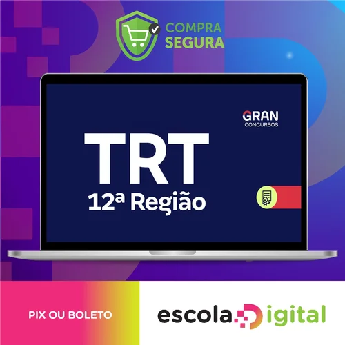 TRT 12ª Região, SC: Analista Judiciário, Área Judiciária, Sem Especialidade - Gran Cursos Online