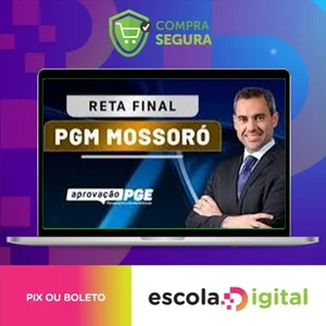 Reta Final - PGE Mossoró - Aprovação PGE