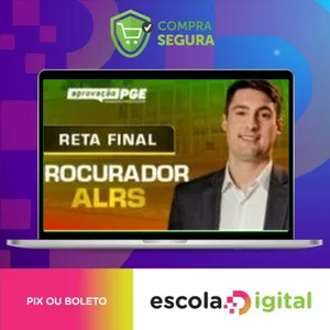 Reta Final - Procurador Assembleia Legislativa do Rio grande do Sul - Aprovação PGE