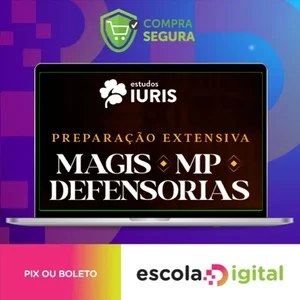 Extensivo - Magistratura, Ministério Público e Defensoria (COMBO) - Estudos IURIS