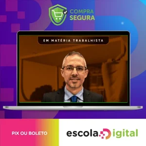 Principais Temas do STF em matéria Trabalhista - Escola Trabalhista