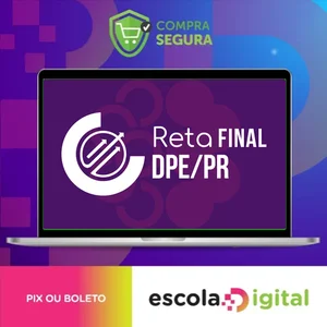 Defensoria Pública do Estado do Paraná - Reta Final - CICLOS