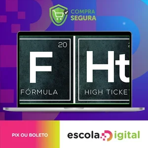 Fórmula High Ticket - Érico Rocha