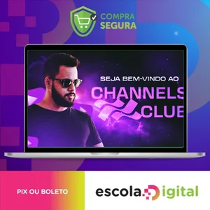 Channels Club 2.0 - Cassiano Girardi